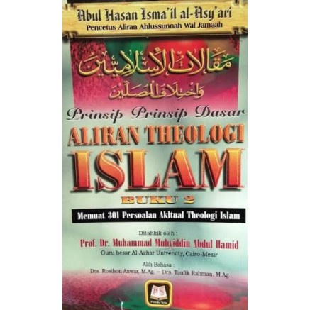 Prinsip Prinsip Dasar Aliran Teologi Islam Buku 2 - Abul Hasan Ismail Al-Asy'arie - PS