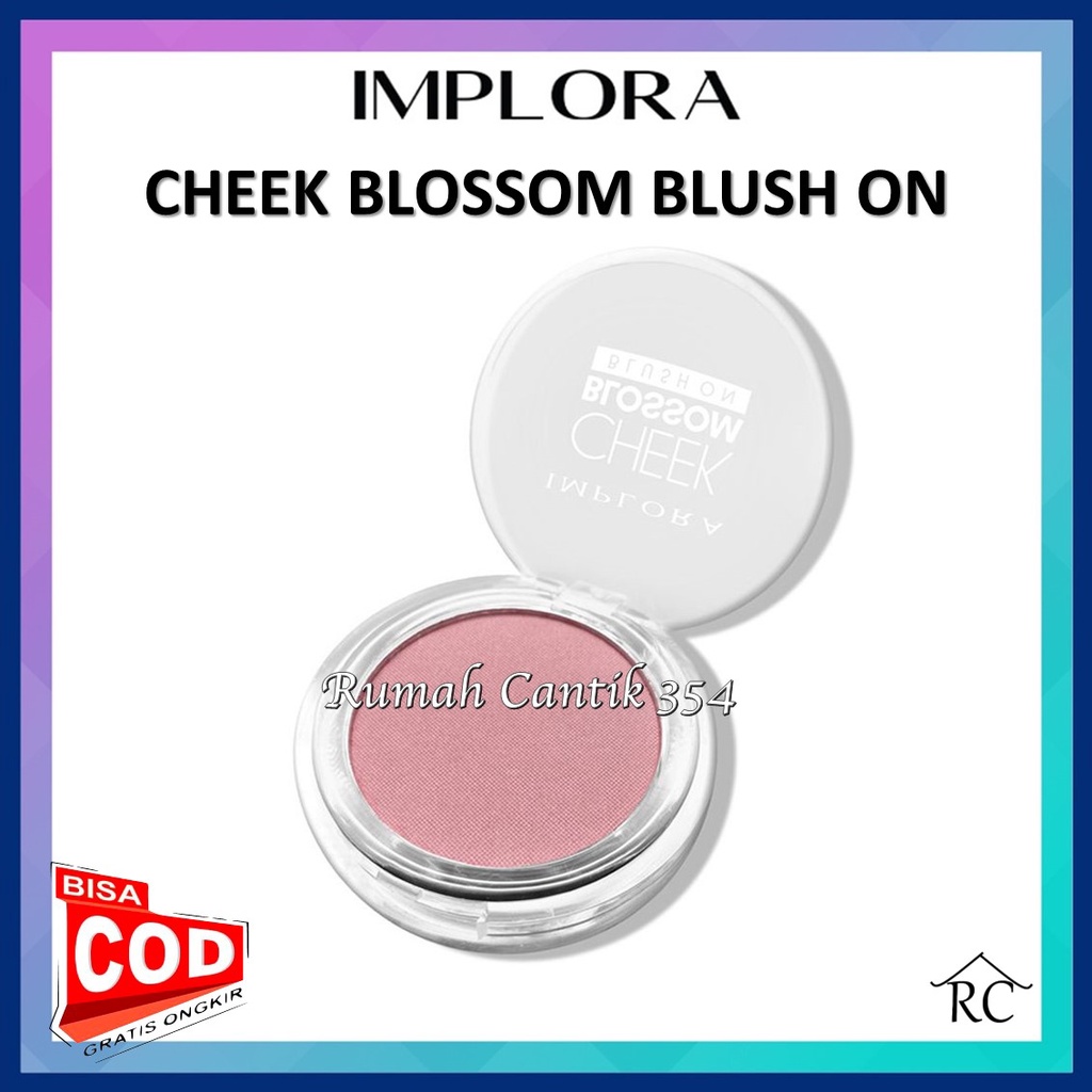 Implora Cheek Blossom Blush On Rumah Cantik 354 Blush On Perona Pipi Yang Memiliki Varian Warna Yang Cantik