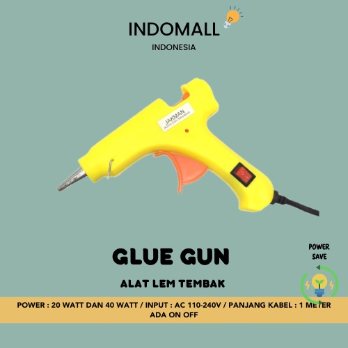 ALAT LEM TEMBAK KUNING JAKMAN/GLUE GUN 20WATT/40WATT/GLUE GUN REFILL 30CM/LEM TEMBAK REFILL