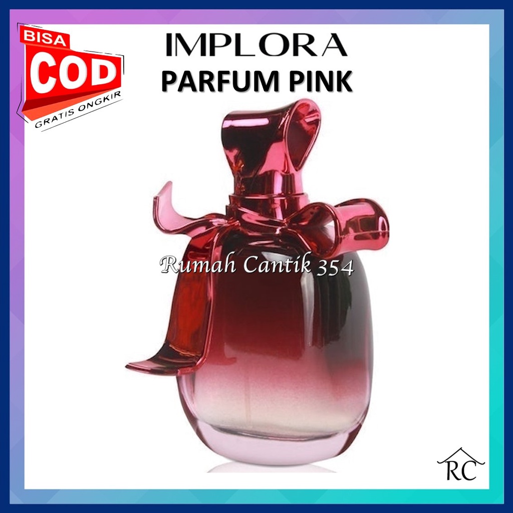 Implora Eau De Parfum Pink Ribbon Woman Rumah Cantik 354 Parfum / Body Mist Yang Memiliki Keharuman Yang Tahan Lama di Badan