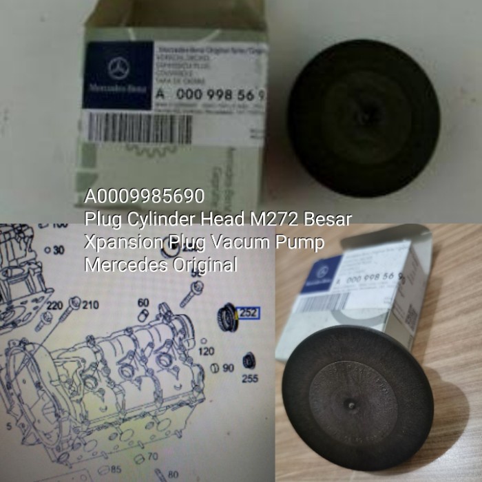 A0009985690 Plug Cylinder Head M272 Besar Xpansion Plug Vacum Pump Mb Kode 114