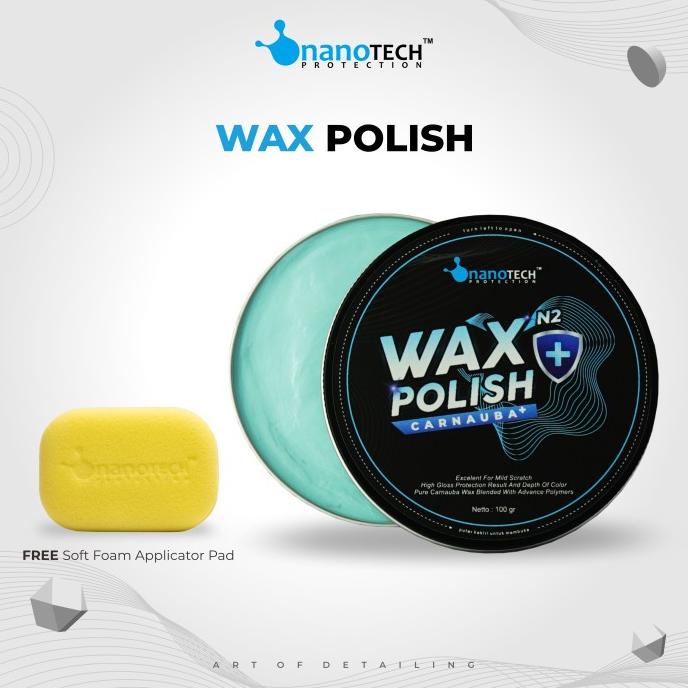 WAX POLISH NANOTECH PROTECTION | PENGKILAP MOBIL | WAX MOBIL & MOTOR