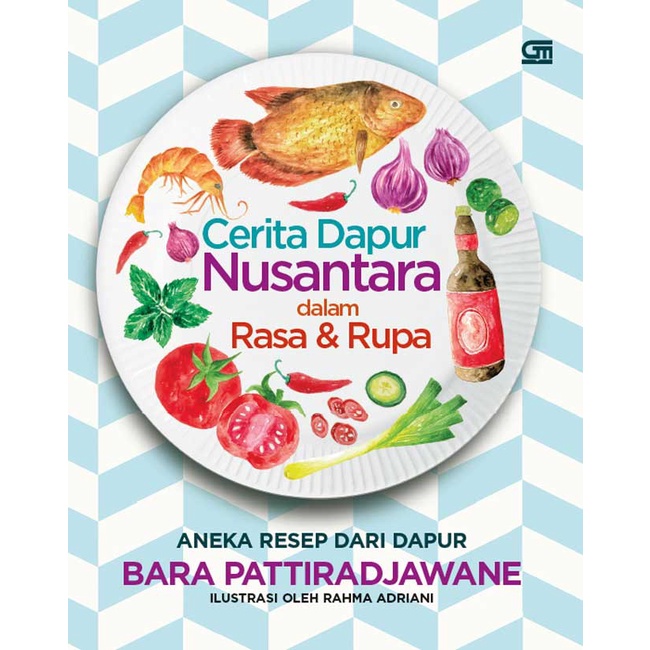 Cerita Dapur Nusantara Dalam Rasa & Rupa