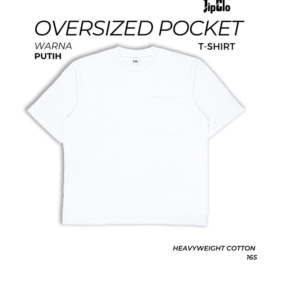 MENARIK Jipclo Kaos Polos Oversize 16S Putih Pocket Over Size Oversized Baju Atasan Wanita Pria Tshi