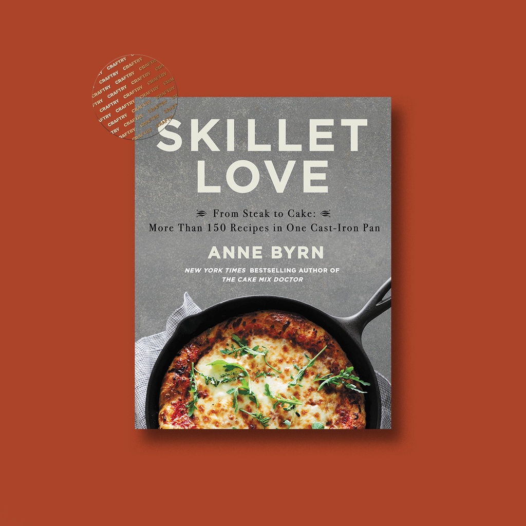 

Skillet Love - Anne Byrn