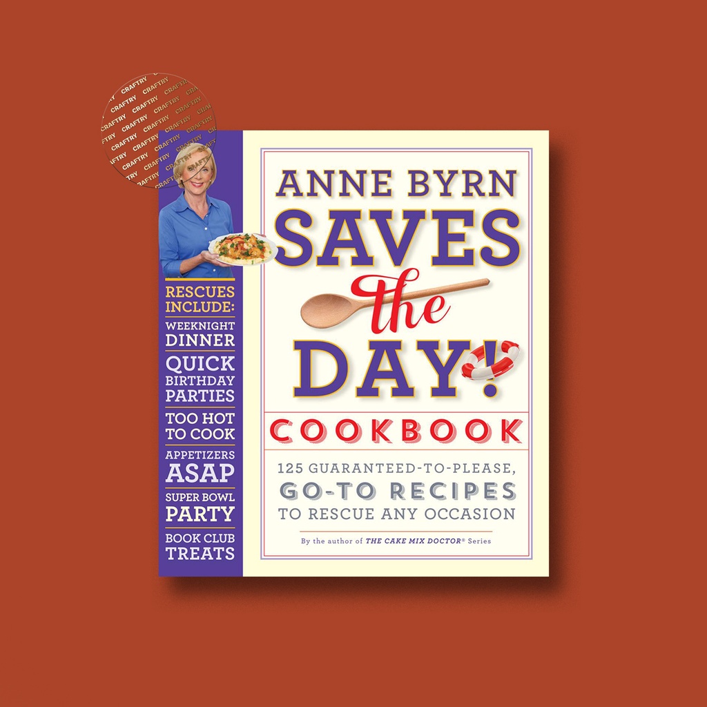 

Anne Byrn Saves the Day! Cookbook - Anne Byrn