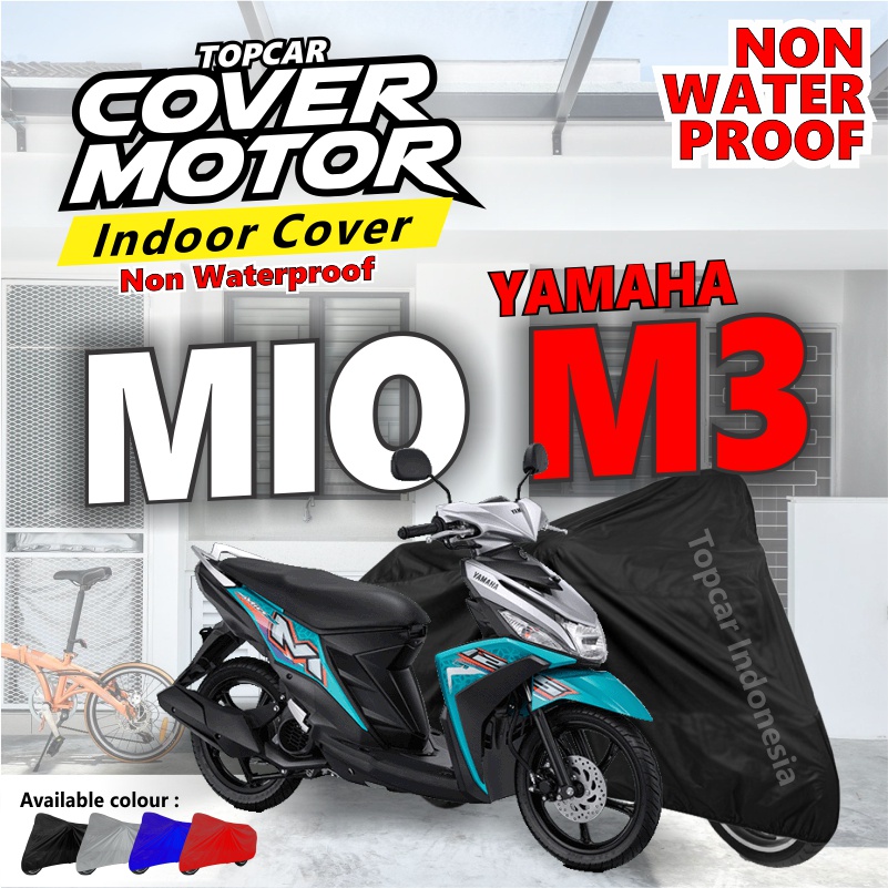 Cover Motor Yamaha Mio M3 Indor Indoor Non Waterproof Teras Dalam Ruangan by Topcar