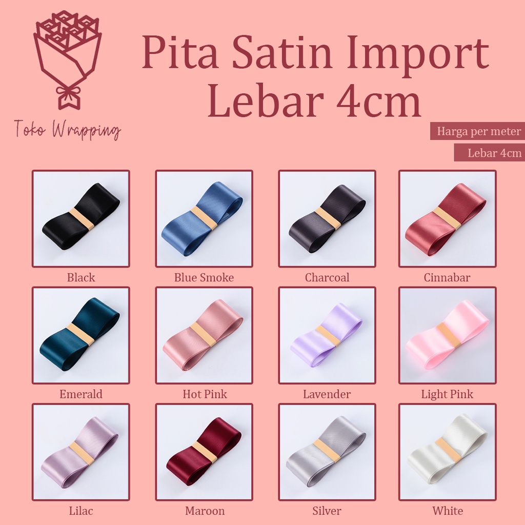 Pita Satin Import Lebar 4cm Premium (per meter) untuk Hampers Buket Kado Natal Kain Besar Pita Impor