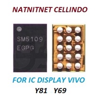 IC DISPLAY VIVO Y81 - Y69 SM5109 / IC LAMPU VIVO Y91 / Y93 NEW ORIGINAL