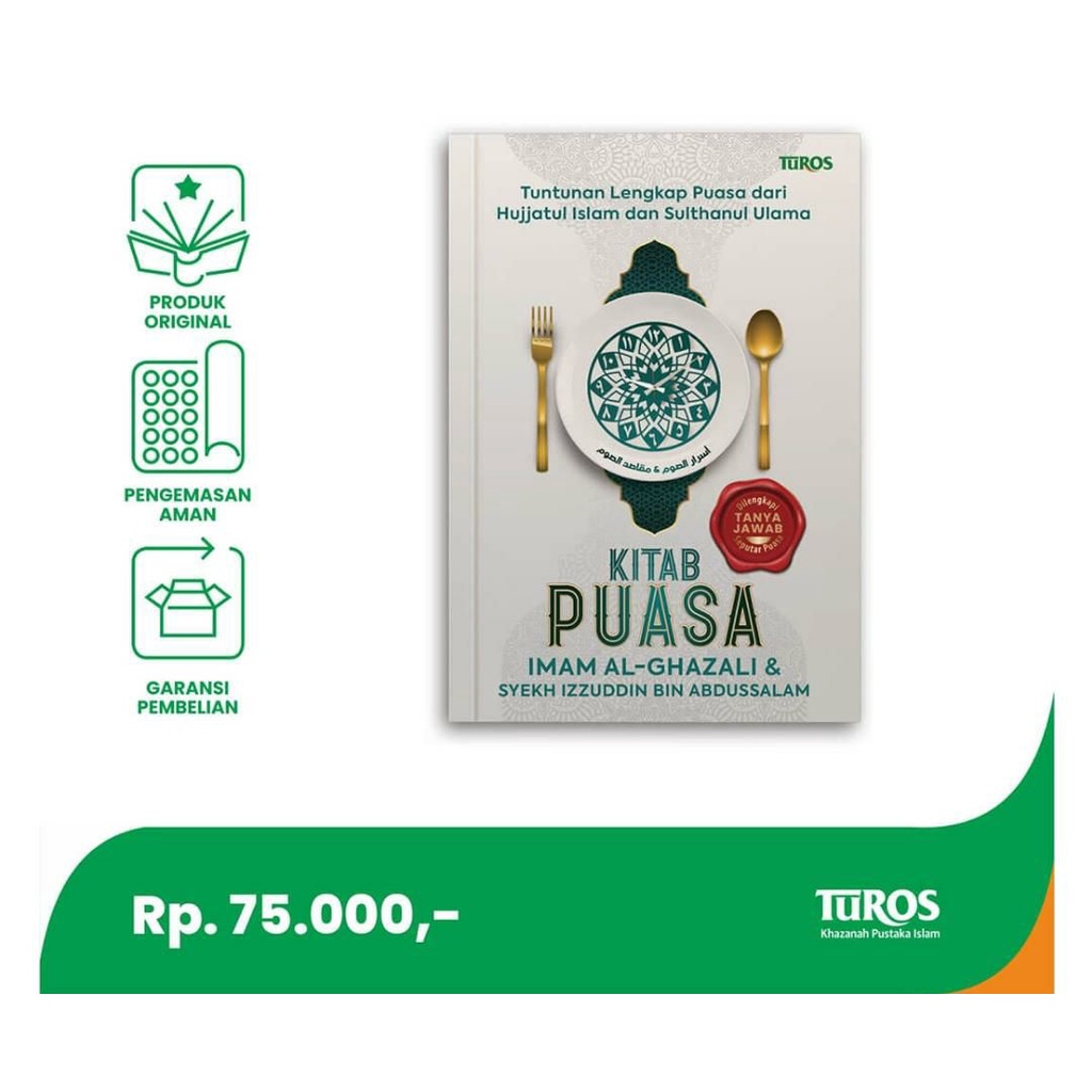 Kitab Puasa - Terjemah Asrar ash Shaum Imam Al Ghazali dan Maqashid ash-Shaum Syekh Izzuddin bin Abd