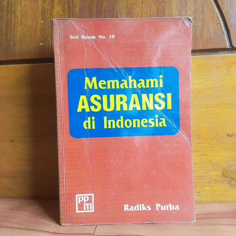 BUKU MEMAHAMI ASURANSI DI INDONESIA - RADIKS PURBA [ORIGINAL]