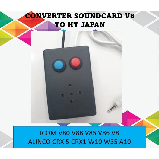 Ready Converter soundcard v8 konverter v8 sambung ke HT Icom V80 V88 V85 V86 V8 Alinco CRX 5 CRX1 W10 W35 A10 Murah To HT Japan