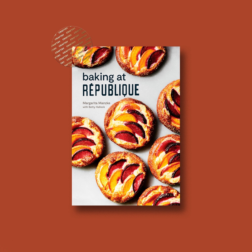 

Baking at Republique - Masterful Techniques - Margarita Manzke