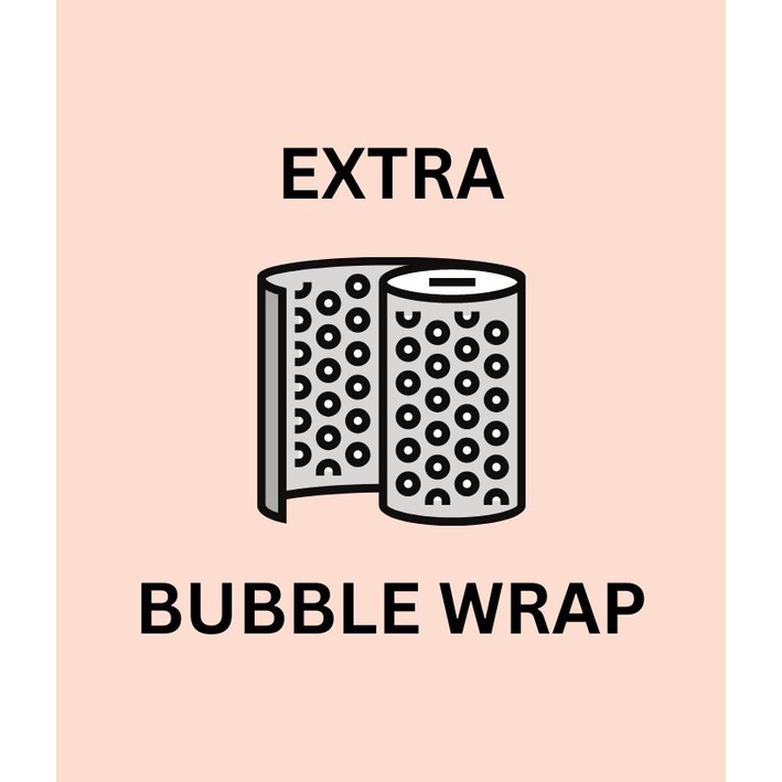 

Extra Bubble Wrap