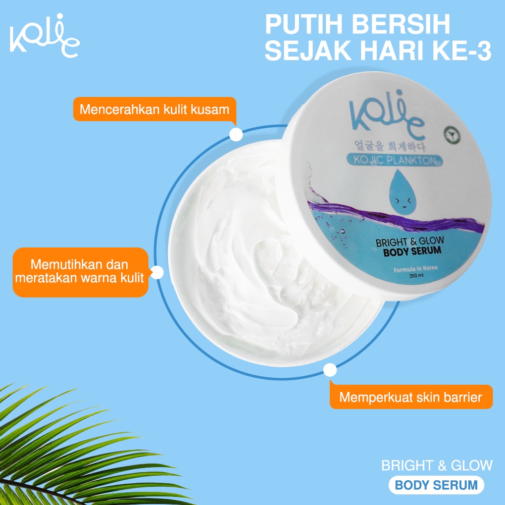 Body Serum Lotion cream mencerahkan Meratakan Menyamarkan Menenangkan Melembabkan Mengurangi Kulit kusam Kemerahan Dark Spot Kojic Plankton Bright And Glow Body Serum Memperkuat Melindungi Skin Barrier dari Paparan Sinar UV AMPUH Original BPOM