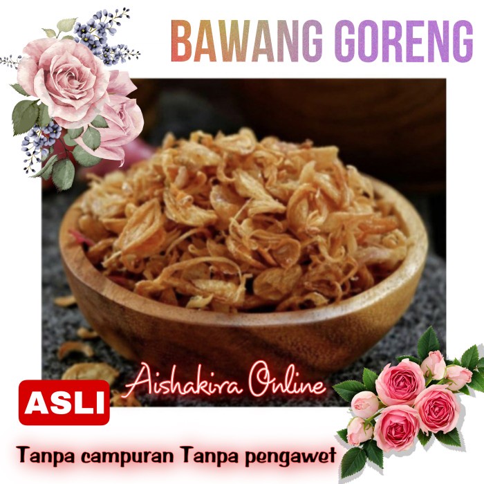 

Bawang Goreng Brebes Asli Murni Renyah Tanpa Campuran Tanpa Pengawet