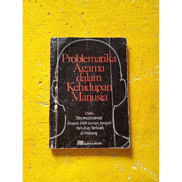 [Kalam Mulia Jakarta] Buku Agama, Buku Ilmu Sosial : Problematika Agama dalam Kehidupan Manusia - Dr