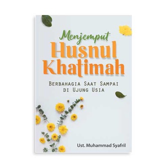 BUKU MENJEMPUT HUSNUL KHATIMAH