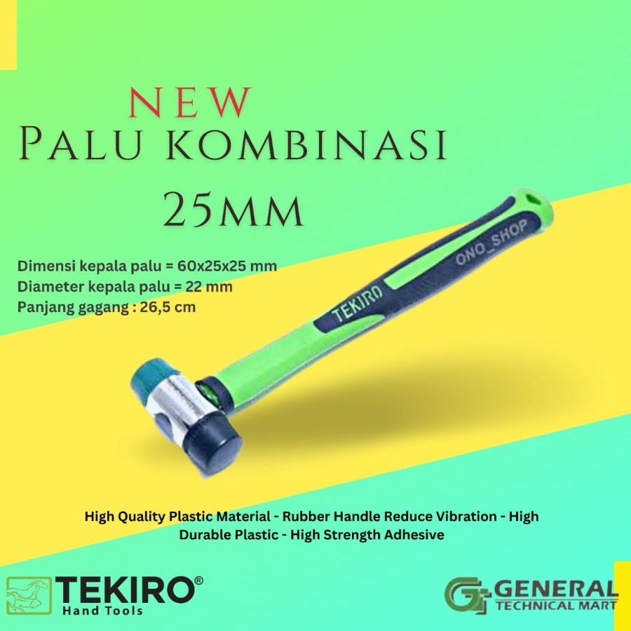 TEKIRO- Palu Kombinasi 25 mm/ Palu Karet/ Palu Plastik Kombinasi