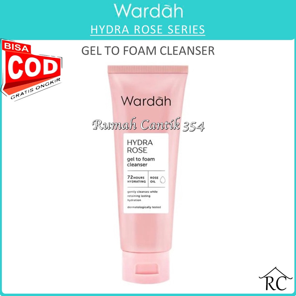 RUMAH CANTIK Wardah Hydra Rose Gel to Foam Cleanser 100 ml - Pembersih Wajah untuk Kulit Kering dan Dehidrasi - BISA COD / BAYAR DI TEMPAT