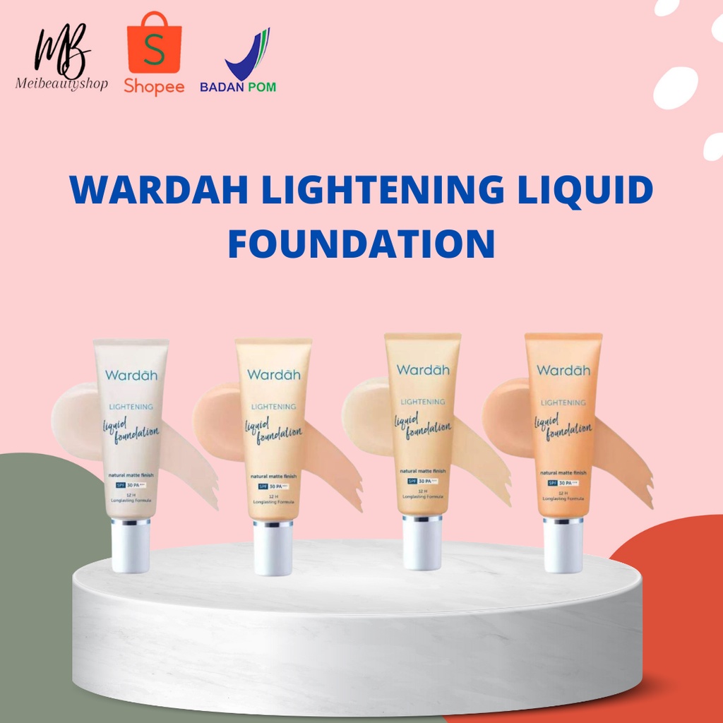 Wardah Lightening Liquid Foundation - Alas Bedak Mencerahkan dan Meratakan Warna Kulit Dengan SPF 30PA+++