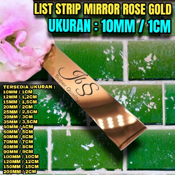 LIST PLAT STRIP MIRROR ROSE GOLD 10MMX305CMxT 0,8MM STAINLESS STEEL 201