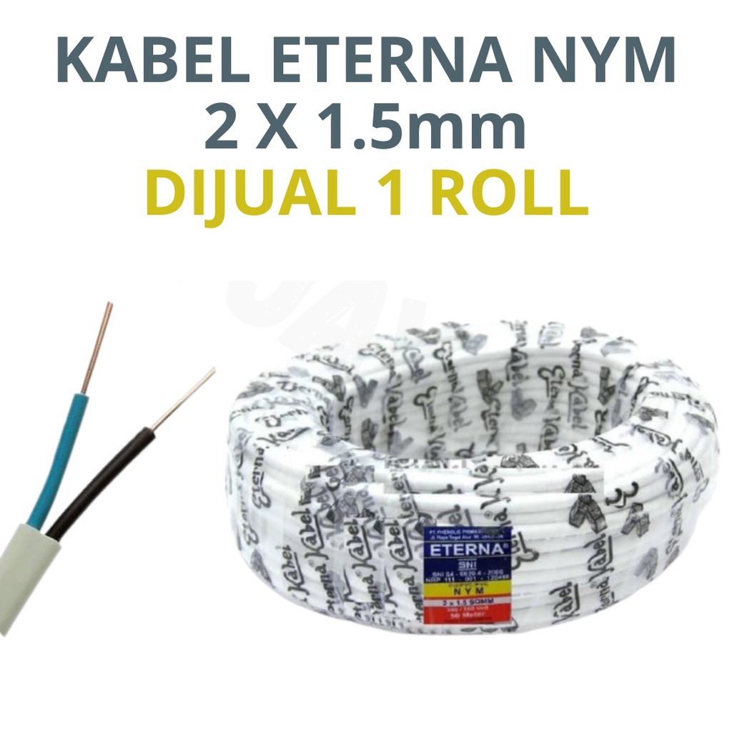 KABEL LISTRIK 2x1.5 ETERNA KAWAT 1 ROLL KABEL KAWAT NYM 2x1.5 ETERNA