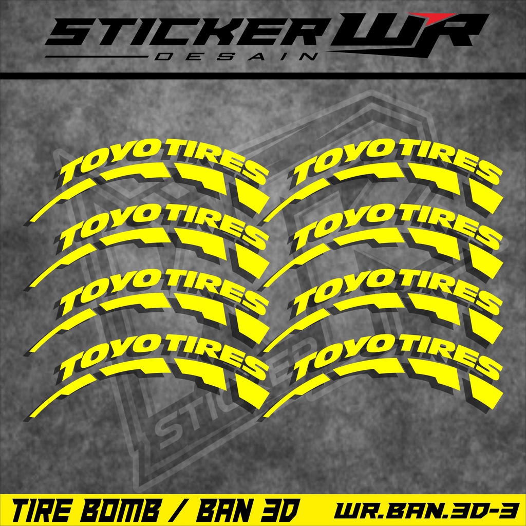Stiker Ban Motor / Tire Bomb 3D / Sticker Font Ban TOYO TIRES WR-03