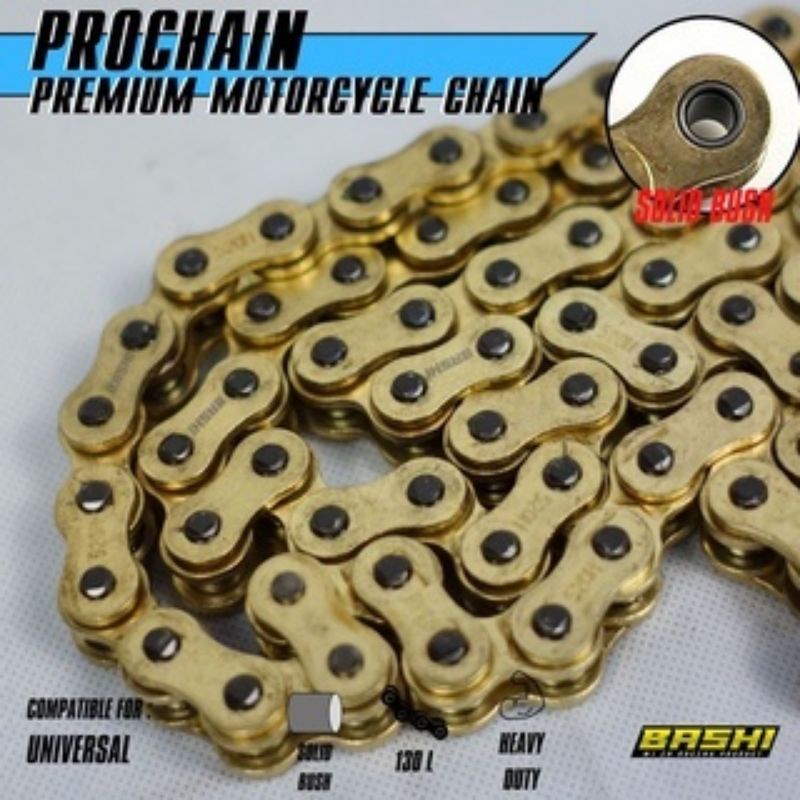 RANTAI MOTOR EMAS BASHI PROCHAIN HEAVY DUTY SOLID BUSHING GOLD