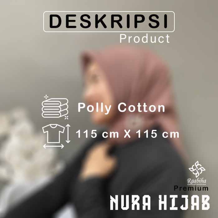 RAABIHA | Nura Hijab Square | Kerudung Anti Letoy | Pollycotton Premium