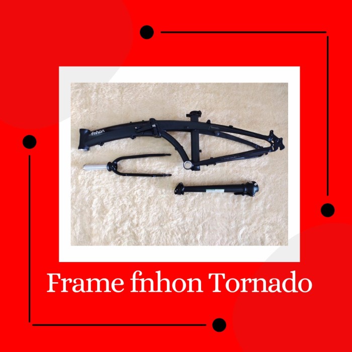 Frameset Fnhon Tornado Hitam doff 20 22 inch Discbrake + Handlepost