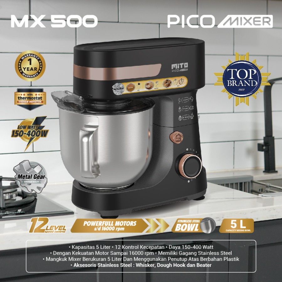 Mito Stand Mixer MX-500 Pico Mixer MX500 Pengaduk Adonan Kue 5 Liter