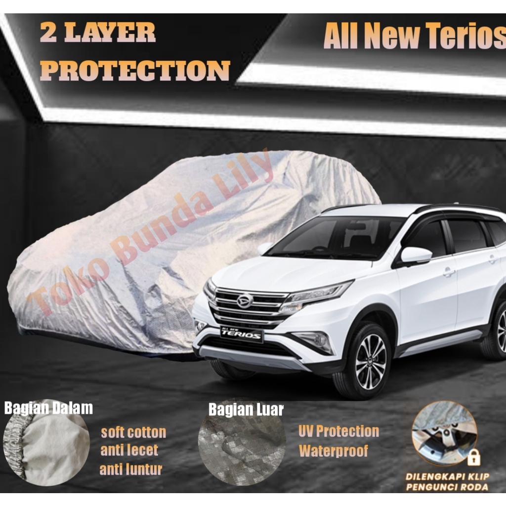 Cover Mobil All New Terios 2 LAYER Protection Anti UV dan Waterproof