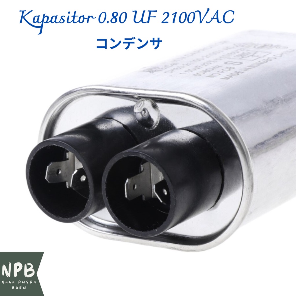 Kapasitor 0.80 UF 2100VAC Microwave Original Asli - Kapasitor