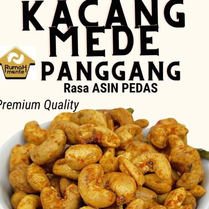 

KACANG MEDE KACANG METE UTUH PANGGANG RASA ASIN PEDAS DAN MANIS PEDAS 1KG EL09I09A82L