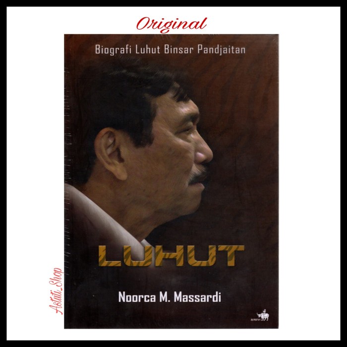 Terlaris Luhut Biografi Luhut Binsar Pandjaitan By Noorca M Massardi