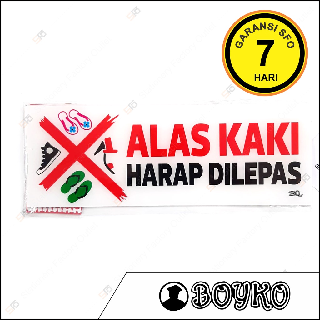 

Akrilik Alas Kaki Harap Dilepas - Acrylic Sign Standard 25cm x 9cm