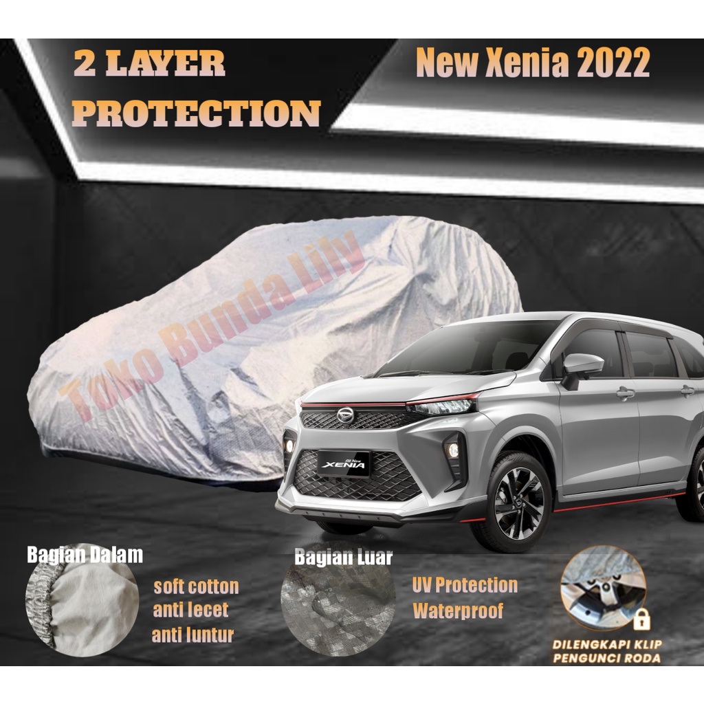 Cover Mobil New Xenia 2022 2 LAYER Protection Anti UV dan Waterproof