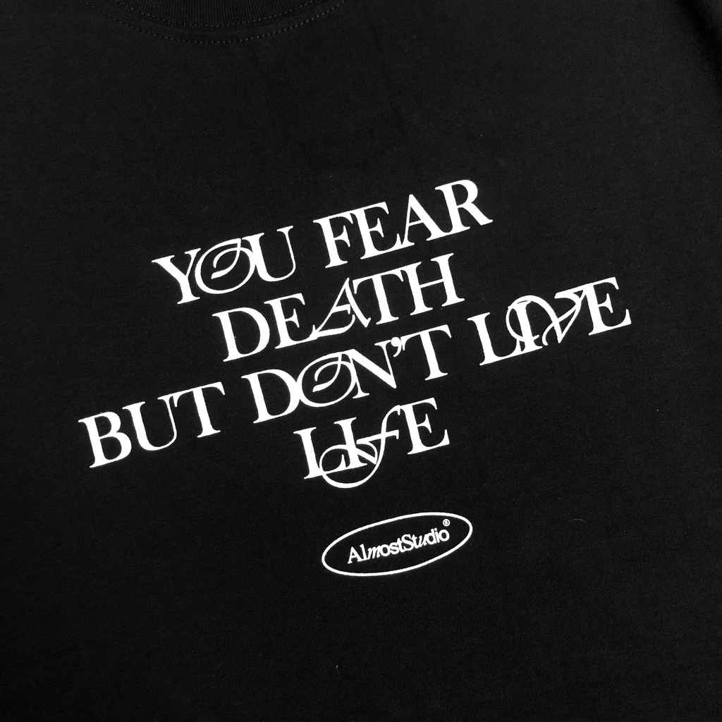 Almost Studio -T-Shirt - Fear Of Death