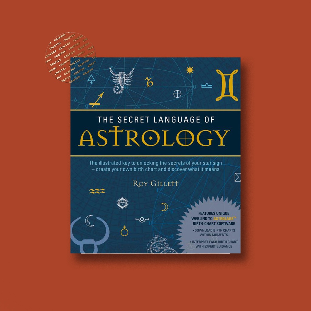 

The Secret Language of Astrology - Roy Gillett