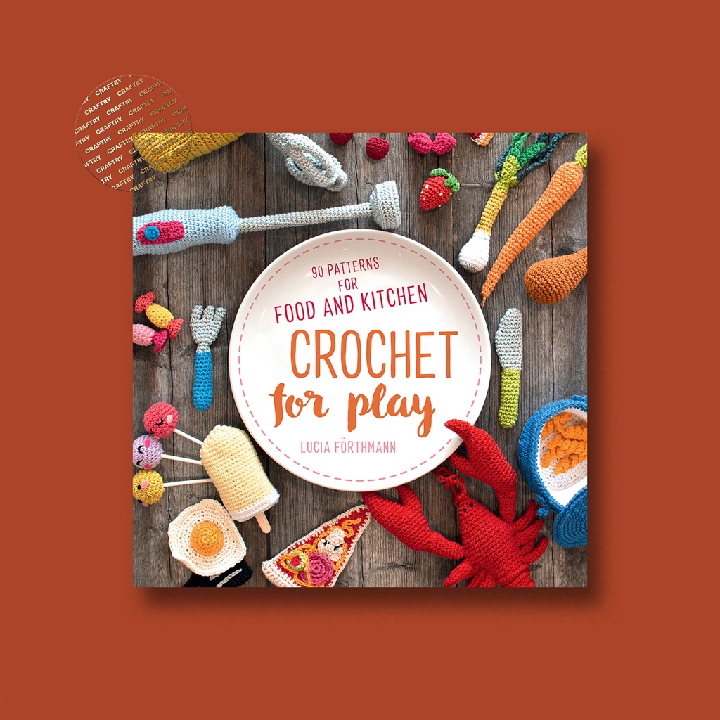 

Crochet for Play - Lucia Forthmann