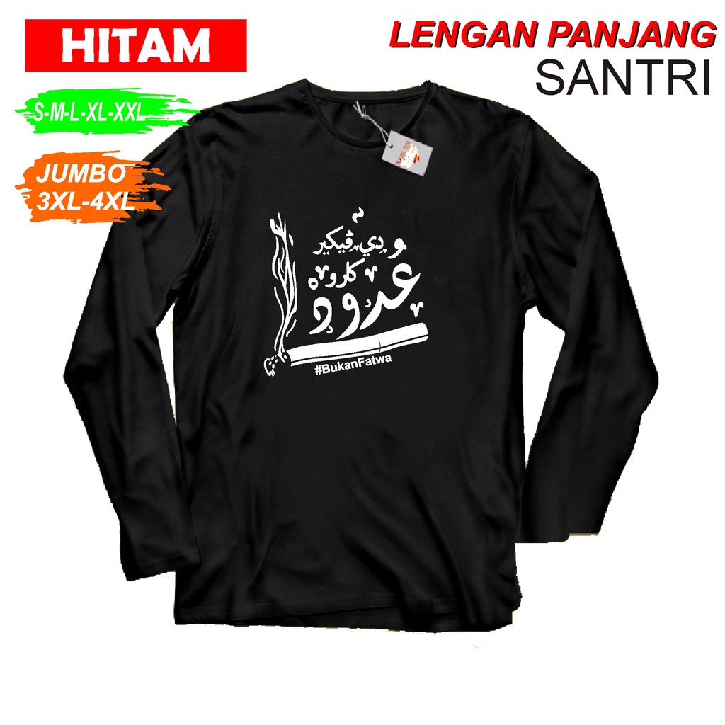SANTRI BUKAN FATWA KAOS PRIA DAN WANITA KAOS SANTRI // KAOS SANTRI SALAFI // KAOS DAKWAH // KAOS MUS