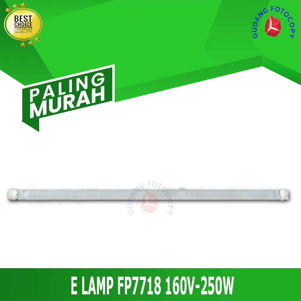 EXPOSURE LAMP MESIN FOTOCOPY FP7718 160V 250W - EL FP7718 E
