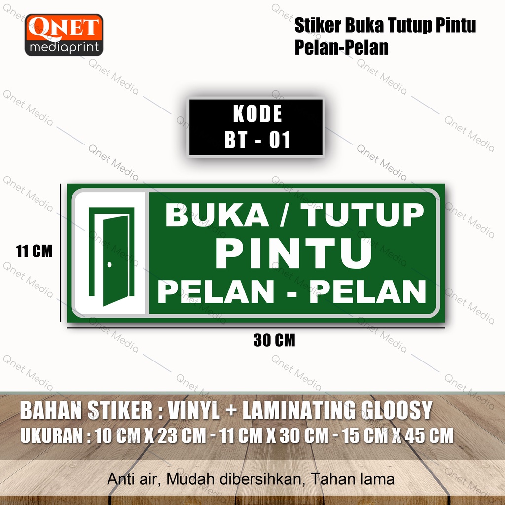 

STIKER BUKA TUTUP PINTU PELAN-PELAN | BAHAN VINYL + LAMINASI GLOSSY