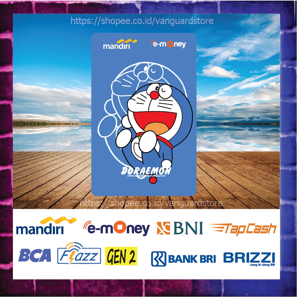 KARTU E MONEY E TOLL GAMBAR DORAEMON BAHAGIA KARTUN EMONEY MANDIRI FLAZZ BCA BNI TAPCASH BRIZZI BRI - 1 SISI