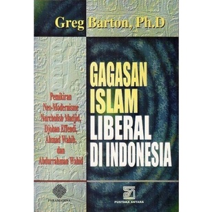 Gagasan Islam Liberal di Indonesia - Greg Barton - NR