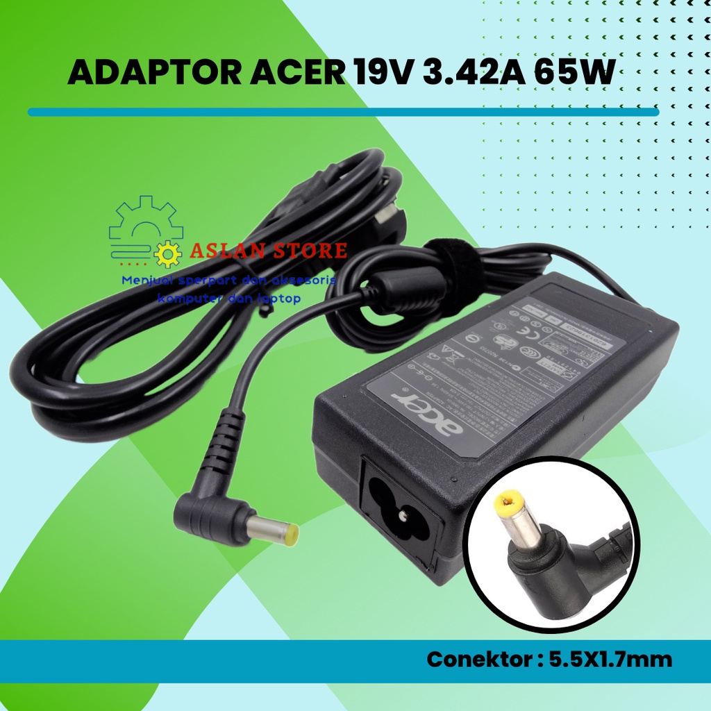 Adaptor Charger Acer Aspire 19V3.42A 65W 5.5x1.7mm E1-572 E1-572G E1-572P E1-572PG E1-571 E1-571G E1-573 E1-573G ORIGINAL