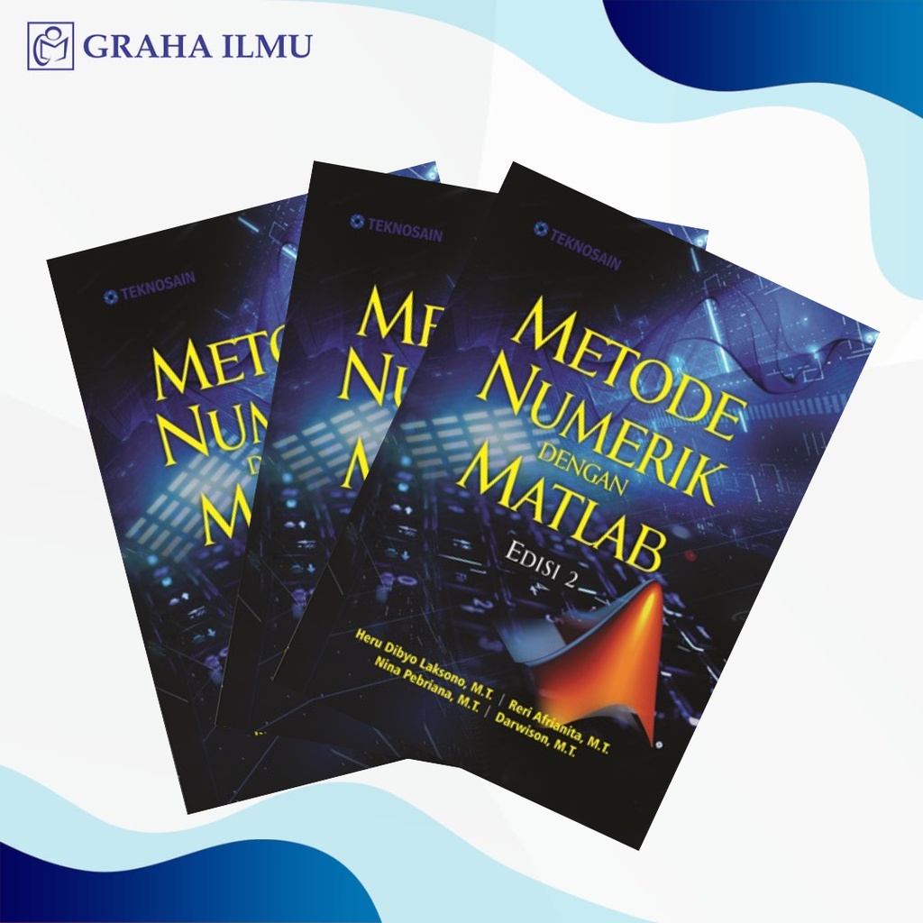Metode Numerik dengan Matlab Edisi 2 - Heru Dibyo Laksono