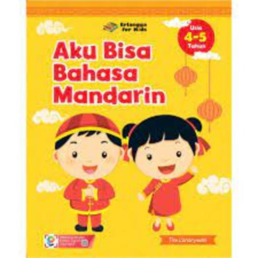 Erlangga For Kids - Aku Bisa Bahasa Mandarin 4-5 Tahun