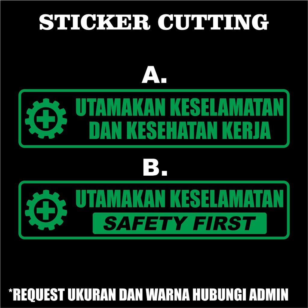 Sticker Cutting Keselamatan Kerja / Stiker Cutting Safety First